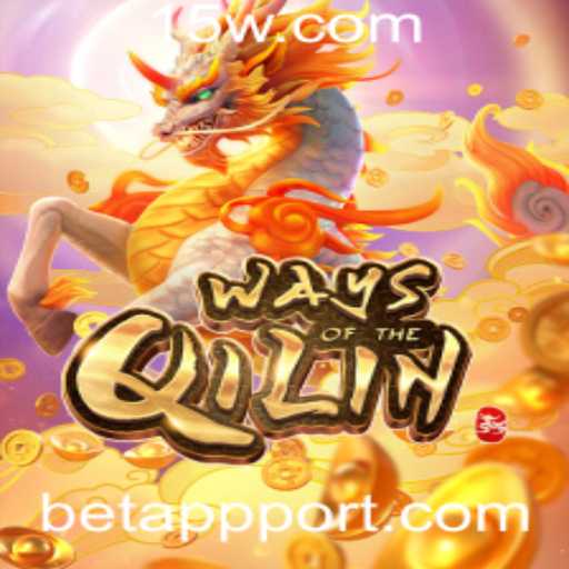 Descubra a Magia do Jogo WaysoftheQilin na Betapp